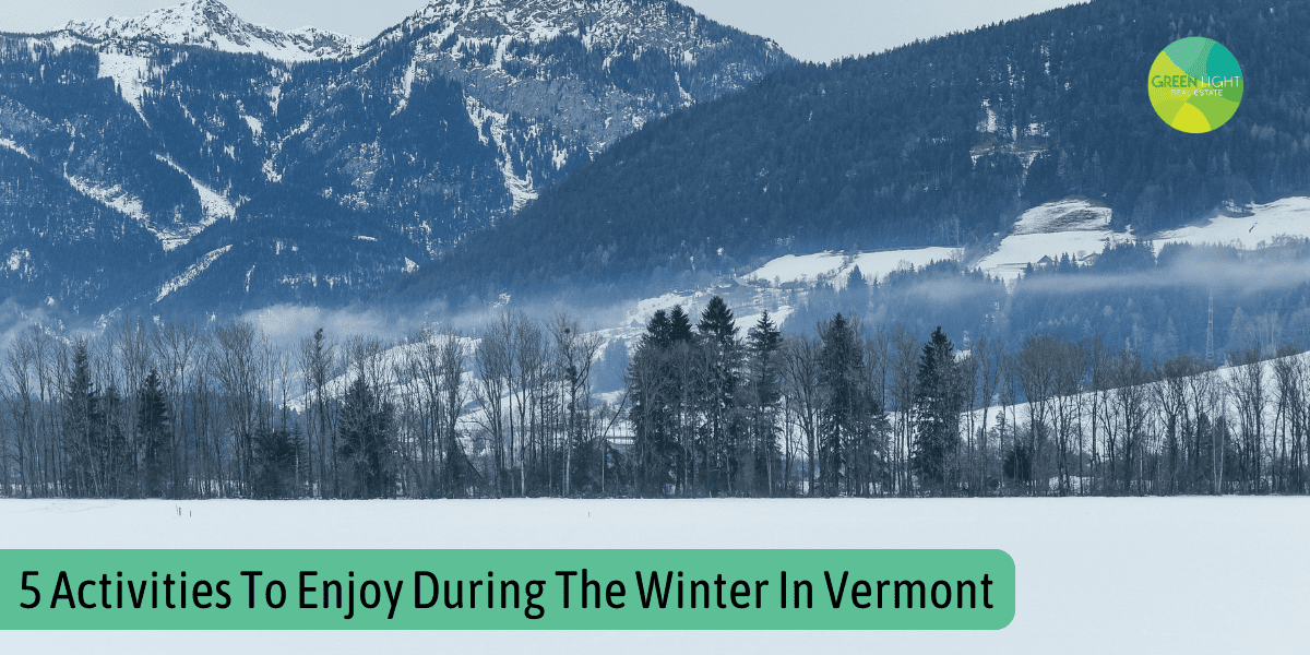 5 Activities To Enjoy During The Winter In Vermont Montpelier, Barre, and Northfield Vermont